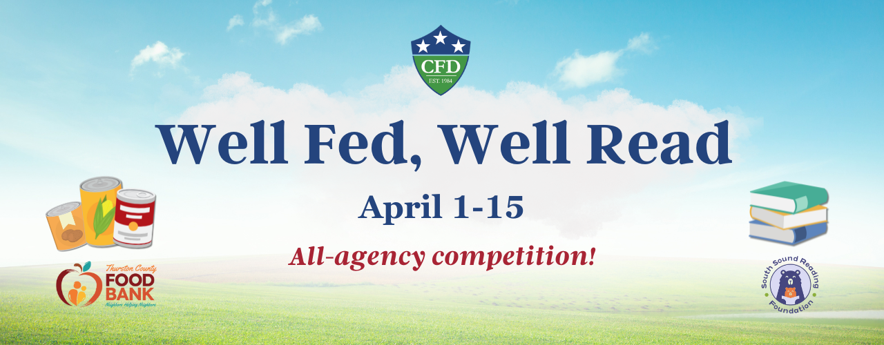 banner with sky and grass background. image says " well fed, well read april 15th all-agency competition". alongside the words to the right are a stack of books with the south sound reading foundation logo under it. alongside the well fed well read header on the left is a group of canned goods and a thurston county food bank logo below them. 